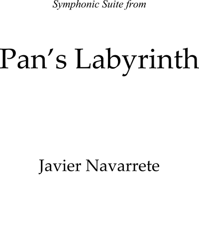 Pan’s Labyrinth: Symphonic Suite — Javier Navarette