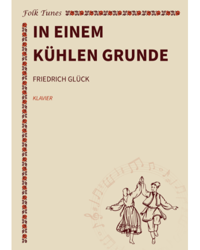In einem kühlen Grunde — Friedrich Glück