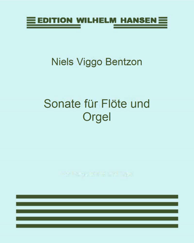Sonata for Flute and Organ, op. 406 — Niels Viggo Bentzon