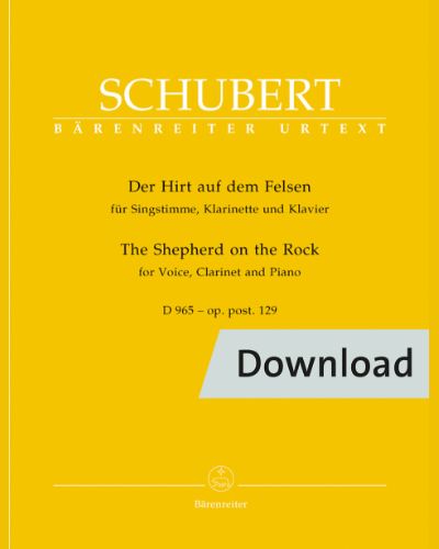 The Shepherd on the Rock for Voice, Clarinet and Piano op. post. 129 D 965 — 舒伯特