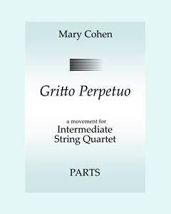 Gritto Perpetuo — Mary Cohen