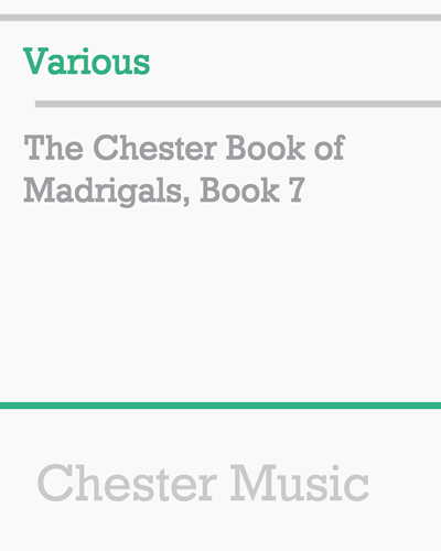 The Chester Book of Madrigals, Book 7 — 合集