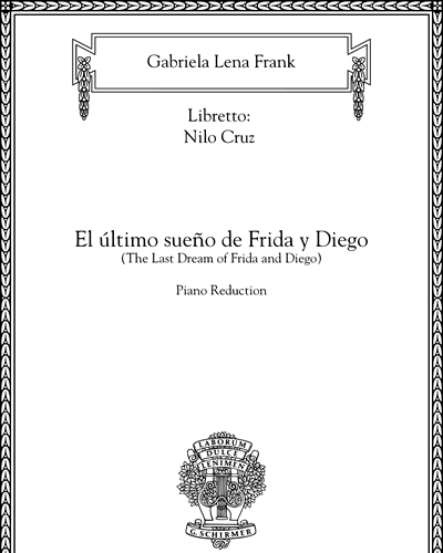 El último sueño de Frida y Diego — Gabriela Lena Frank