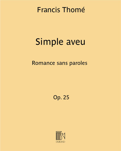 Simple Aveu, op. 25 — Francis Thomé