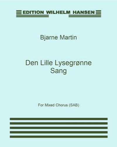 Den lille lysegrønne sang — Bjarne Martin