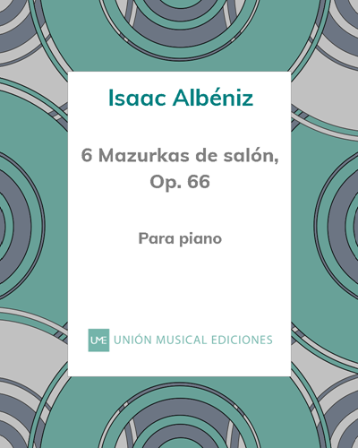 6 Mazurkas de salón, Op. 66 — 阿尔贝尼斯
