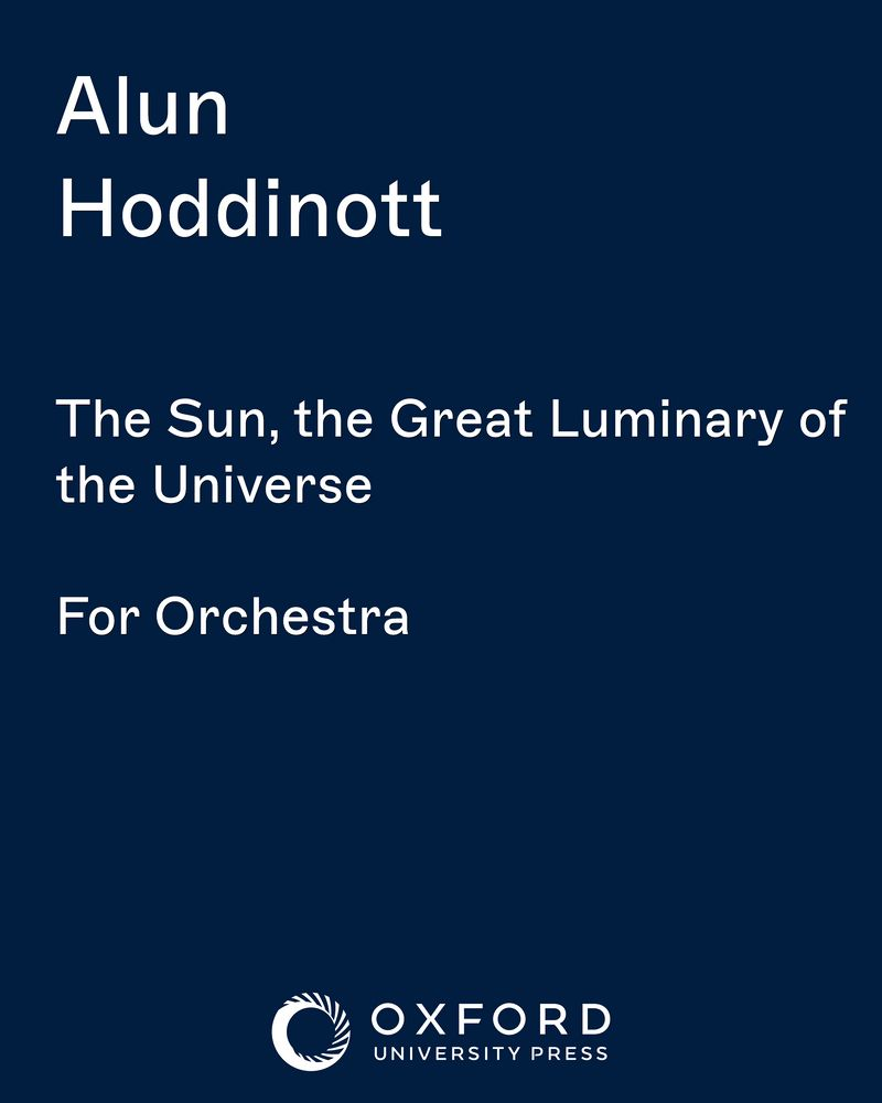 The Sun, the Great Luminary of the Universe, op. 76 — Alun Hoddinott