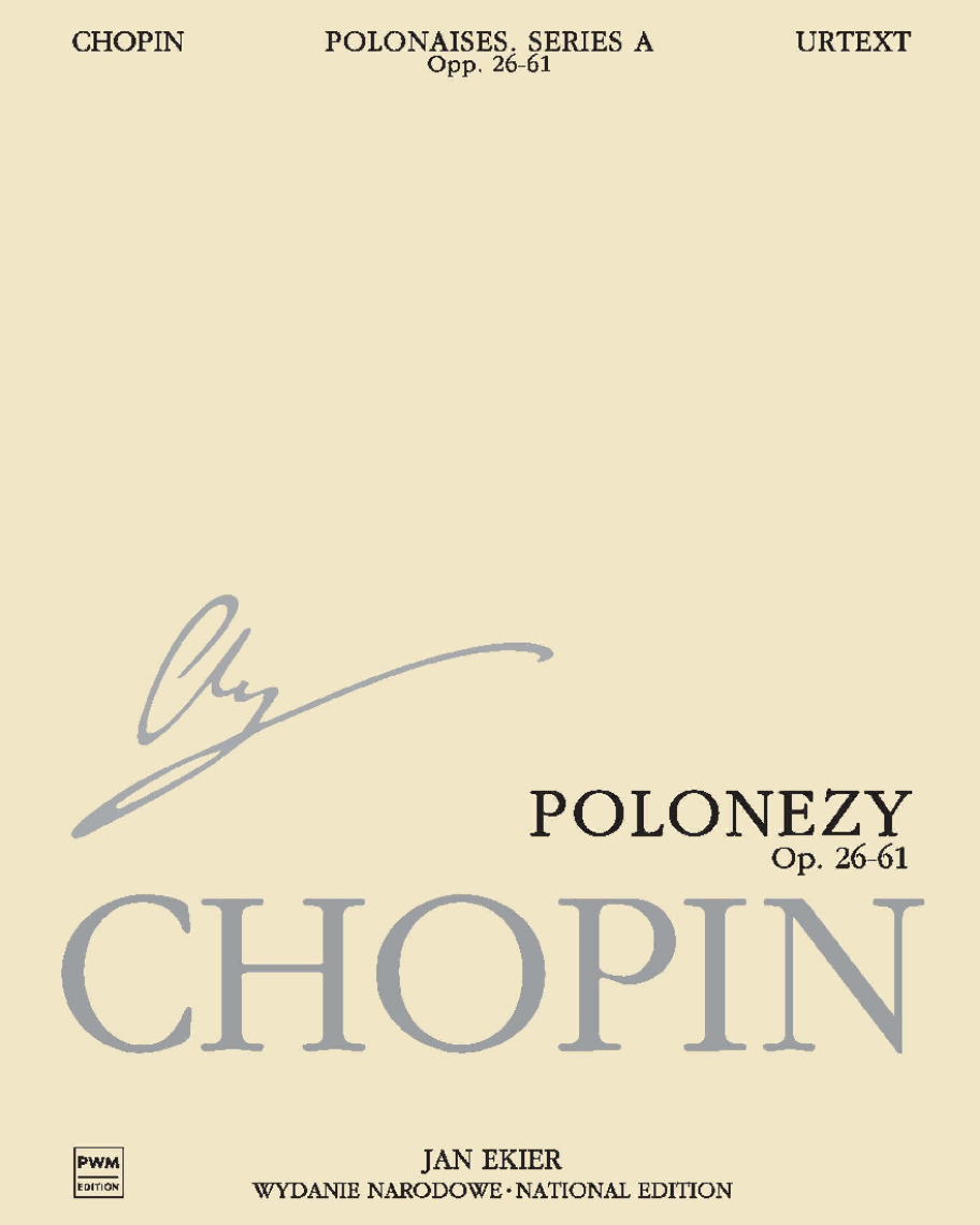 Polonaises, opp. 26, 40, 44, 53, 61 (National Edition) — 肖邦