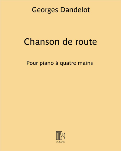 Chanson de route (Extract No. 5 from 'en Vacances') — Georges Dandelot