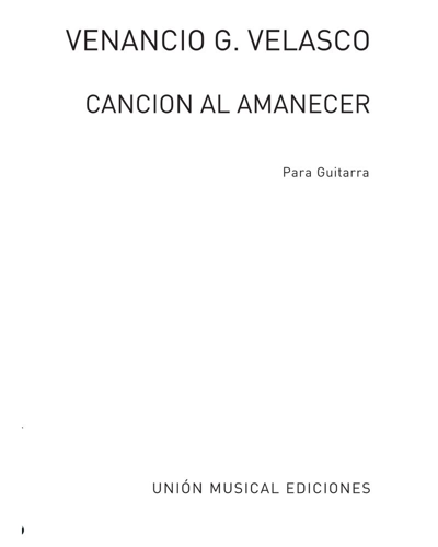Cancion del Amanecer — Venancio Garcia Velasco