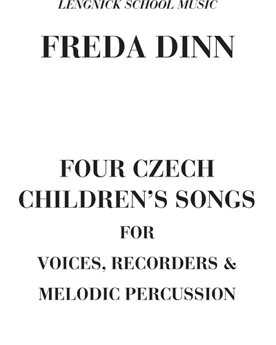 Four Czech children's songs — Freda Dinn