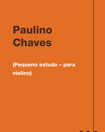 (Pequeno estudo – para violino) — Paulino Chaves