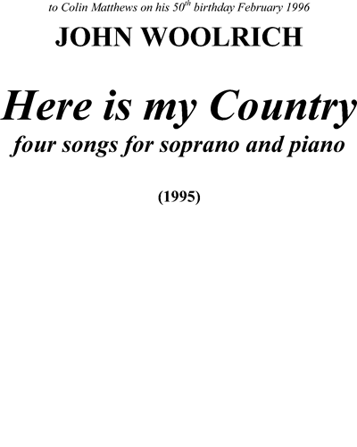 Here is my Country — John Woolrich