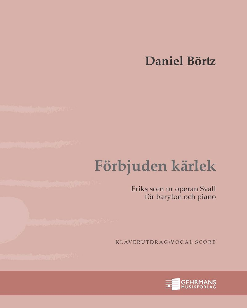 Forbidden Love (from the Opera "Svall") — Daniel Börtz