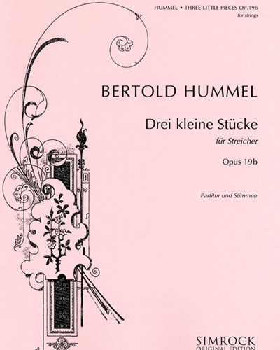 Three Little Pieces, op. 19b — Bertold Hummel
