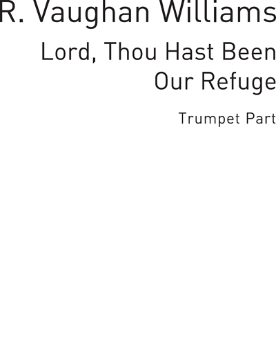 Lord, Thou Hast Been Our Refuge — 沃恩·威廉斯
