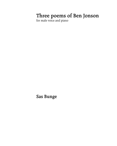 Three Poems of Ben Jonson — Sas Bunge