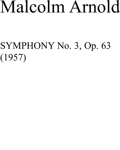 Symphony No. 3, op. 63 — 马尔科姆·阿诺德