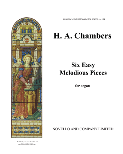 Six Easy Melodious Pieces for Organ — Herbert Arthur Chambers