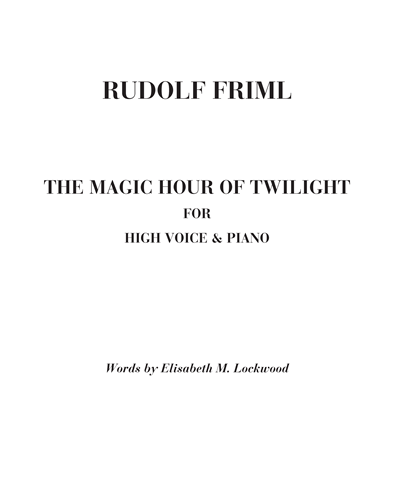 The magic hour of twilight — Rudolf Friml