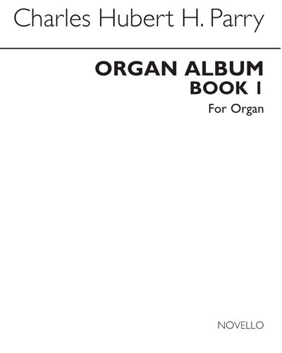 Organ Album Book 1 — 休伯特·帕里