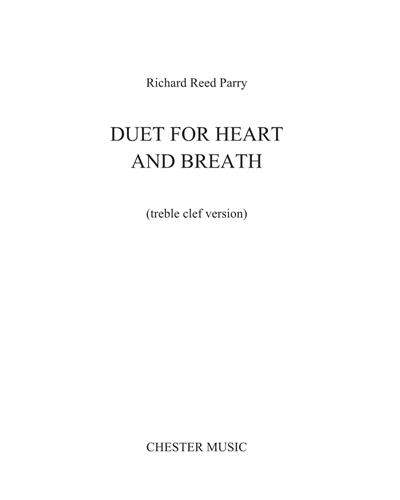Duet for Heart and Breath [Treble Clef Version] — Richard Reed Parry