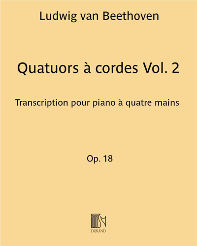 String Quartets, Vol. 2, opp. 18 Nos. 4, 5 & 6 — 贝多芬