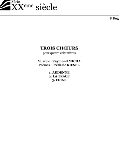 Trois choeurs — Raymond Micha