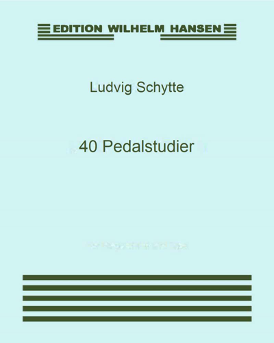 Forty Pedalstudies — Ludvig Schytte