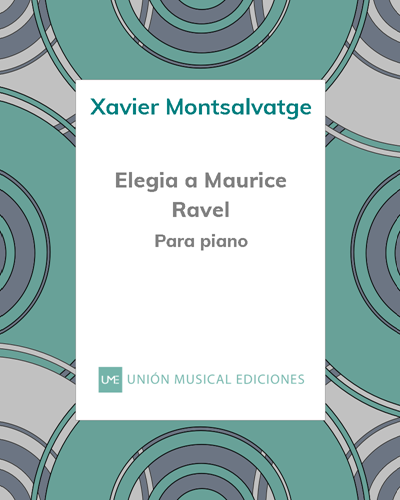 Elegia a Maurice Ravel — Xavier Montsalvatge