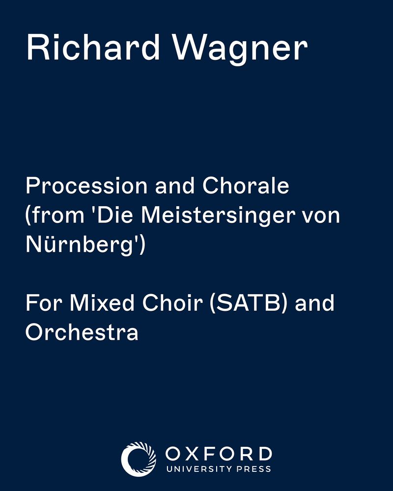 Procession and Chorale (from 'Die Meistersinger von Nürnberg') — 瓦格纳
