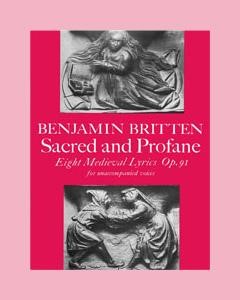 St. Godric's Hymn (from 'Sacred and Profane, Eight Medieval Lyrics') — 布里顿