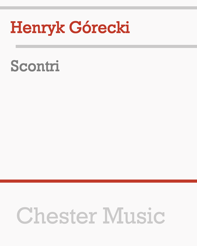 Scontri, op. 17 — Henryk Mikołaj Górecki