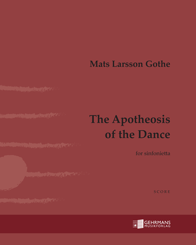 The Apotheosis of the Dance — Mats Larsson Gothe