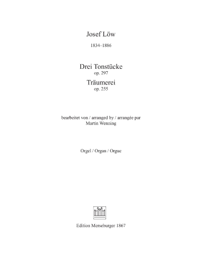 Drei Tonstücke, op. 297 / Träumerei, op. 255 — Josef Löw
