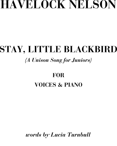Stay, little blackbird — Havelock Nelson