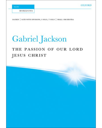 The Passion of our Lord Jesus Christ — Gabriel Jackson