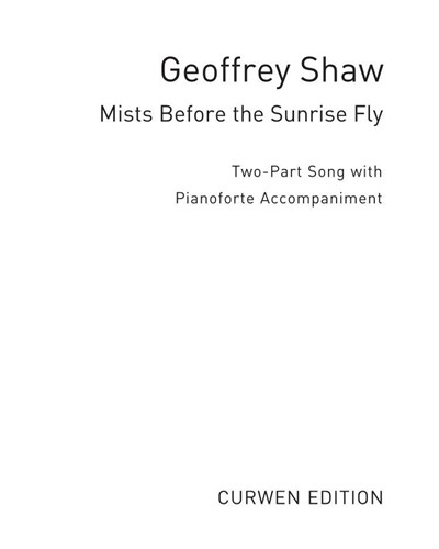 Mists before the sunrise fly — Geoffrey Shaw