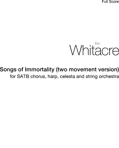 Songs of Immortality (two movement version) — 埃里克·惠特克