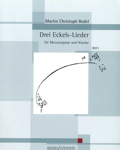 Three Eckels-Lieder, op. 72 — Martin Christoph Redel