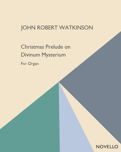 Christmas Prelude on Divinum Mysterium — John Robert Watkinson