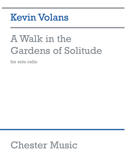 A Walk in the Gardens of Solitude — Kevin Volans
