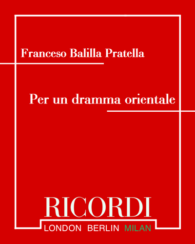 Per un dramma orientale — Franceso Balilla Pratella