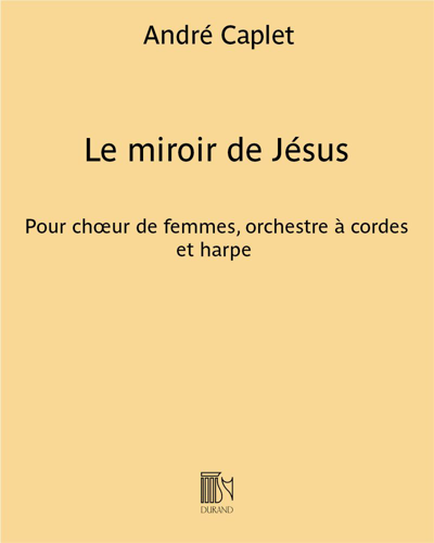 Le miroir de Jésus — André Caplet