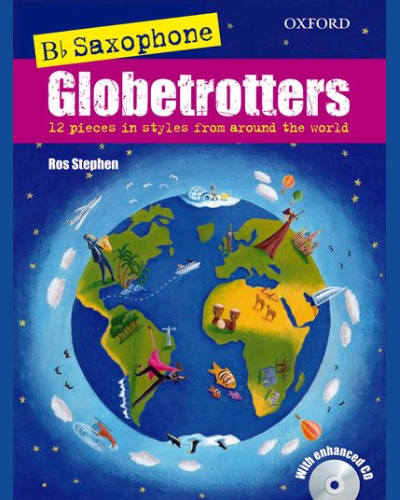 Saxophone Globetrotters, B-flat edition + CD — Ros Stephen