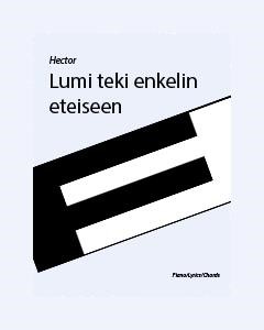 Lumi teki enkelin eteiseen — Hector