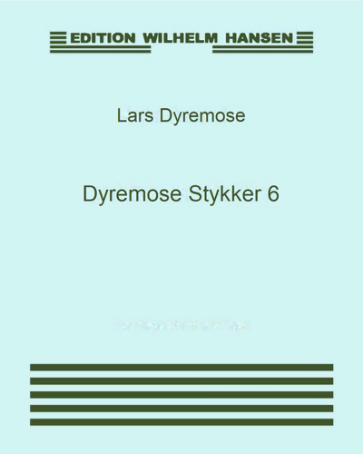 Dyremose Stykker 6 — Lars Dyremose