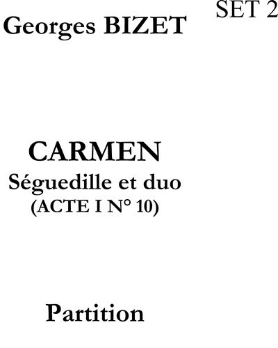 Séguedille et duo: Prés des remparts de Séville — 比才