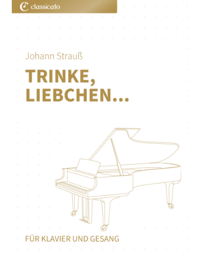 Trinke, Liebchen... (from 'Die Fledermaus') — Johann Strauss II