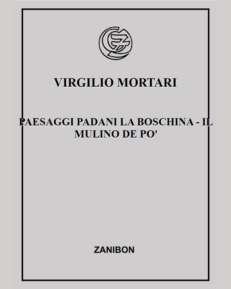 Paesaggi padani la boschina - Il mulino de Po' — Virgilio Mortari